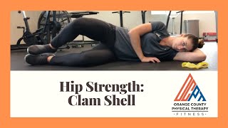 Clamshell Hip Strengthening (Orange County Physical Therapy)