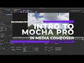 Vfx for the cut  intro to mocha pro in media composer