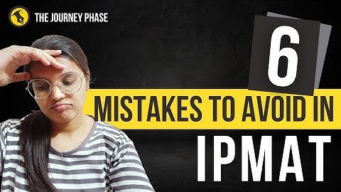 Mistakes To Avoid In IPMAT Exam!
