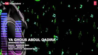 Official : Ya Ghous Abdul Full (HD) Song | T-Series Kashmiri Music | Manzoor Shah