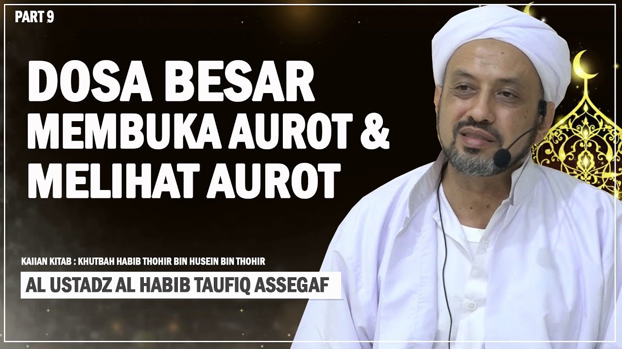 Anjuran Menutup Aurot | Habib Taufiq Assegaf