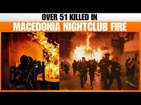 Tragic Nightclub Fire in North Macedonia Kills 51 | Shocking Footage | News9