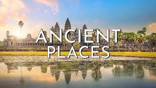 Top 10 Fascinating Ancient Places You Must Visit