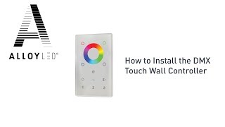 How to Install the DMX Touch Wall Controller