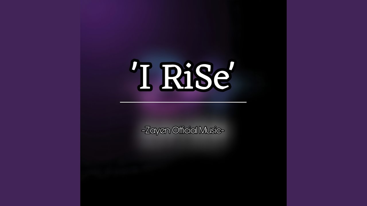 I Rise