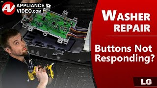LG Washer Repair &amp; Diagnostic - Buttons are not Responding - Learn with A Factory Technician