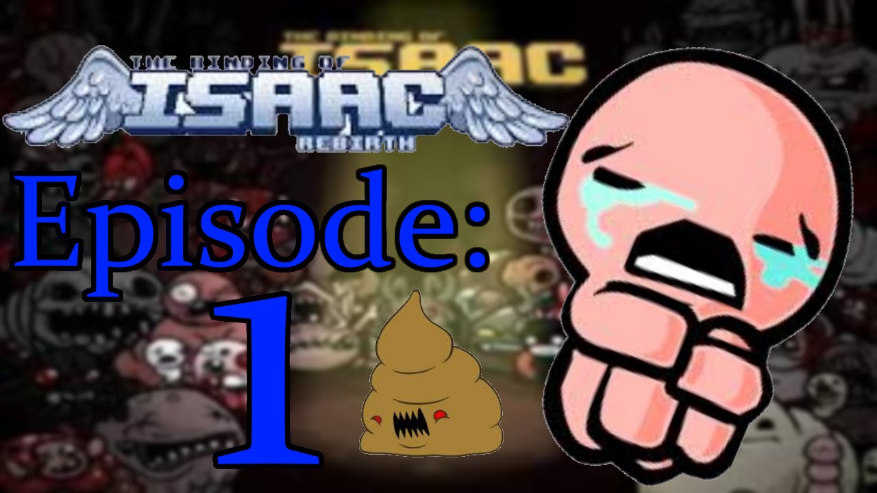 Poooooooop The Binding Of Isaac Episode 1 POOOOOOOOP!!! - YouTube