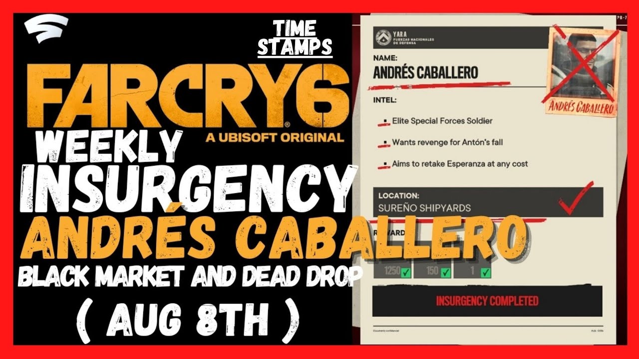 Far Cry 6 - Weekly Insurgency : Andres Caballero and Black Market ( Aug 8th ) | No Commentary