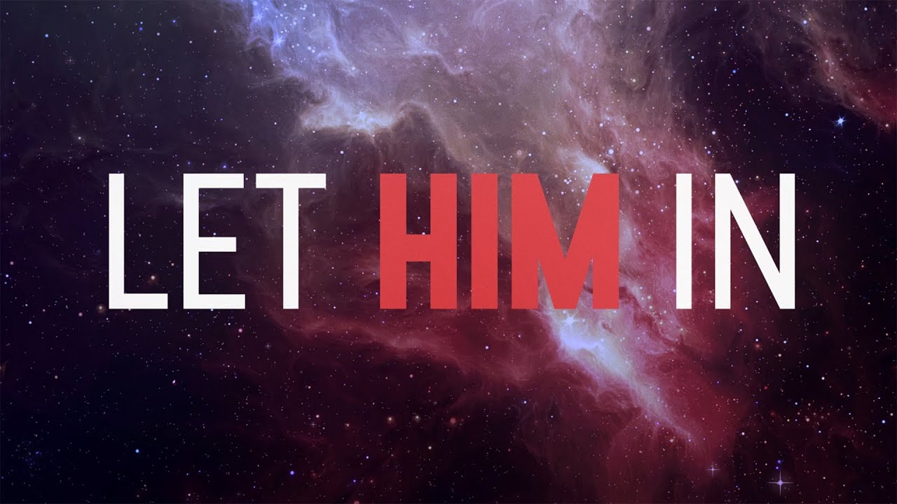 Let Him In