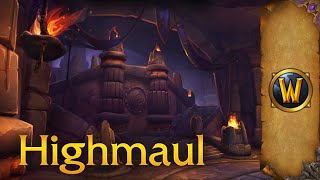 Highmaul - Music & Ambience - World of Warcraft