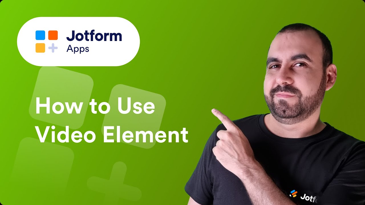 Adding Video to Jotform Apps