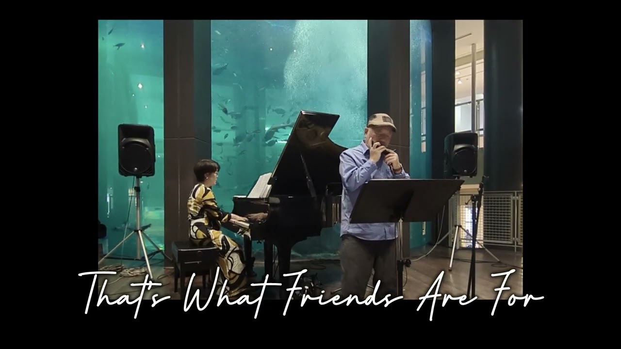 LIVE【That's What Friends Are For】ーーCHROMATIC HARMONICA