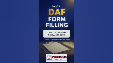 UPSC Interview Guidance 2025 | DAF Form Filling Tips (Part 2) | Plutus IAS | AIR-32 Experience #upsc