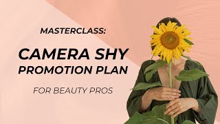 Masterclass: The Camera Shy Promotion Plan for Beauty Pros screenshot 3