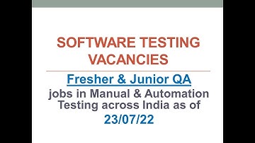 Fresher and Junior QA Vacancies | 23 July 2022 | Manual Testing | Automation Testing | Across India
