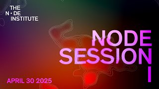 NODE SESSION I - Premiere