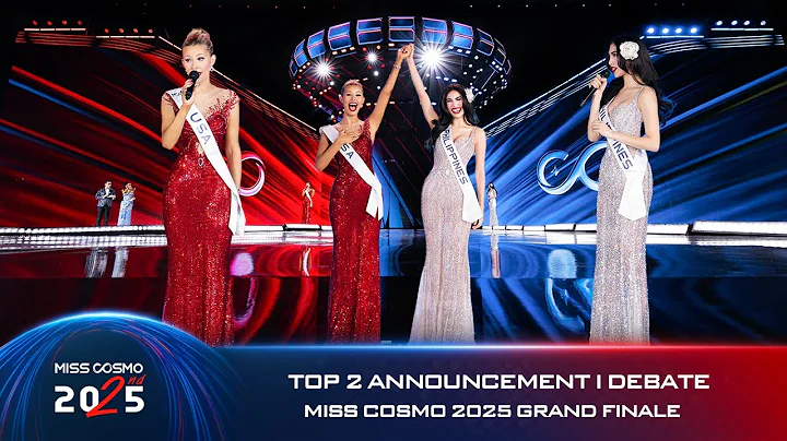 TOP 2 ANNOUNCEMENT & DEBATE | MISS COSMO 2025 GRAND FINALE