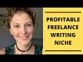 How to Pick Profitable Freelance Writing Niche Ideas \\ Freelance Writing for Beginners