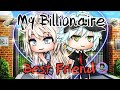 My Billionaire Best Friend | GLMM | Gacha Life Mini Movie