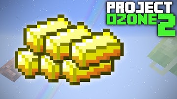 STACK OF GOLD Every Minute! | Project Ozone 2 #21