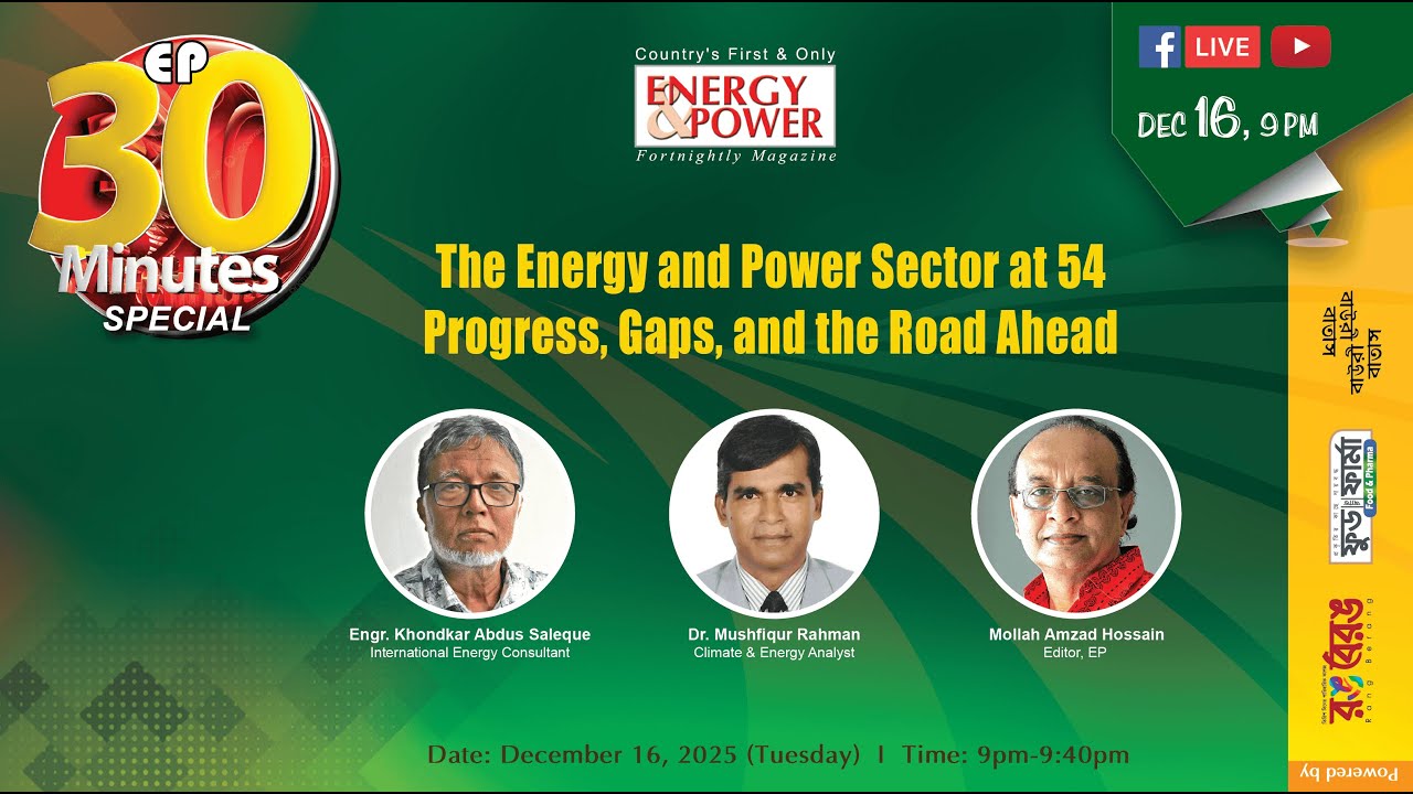 EP 30 Minutes Special 201: The Energy and Power Sector at 54 Progress, Gaps, and the Road Ahead