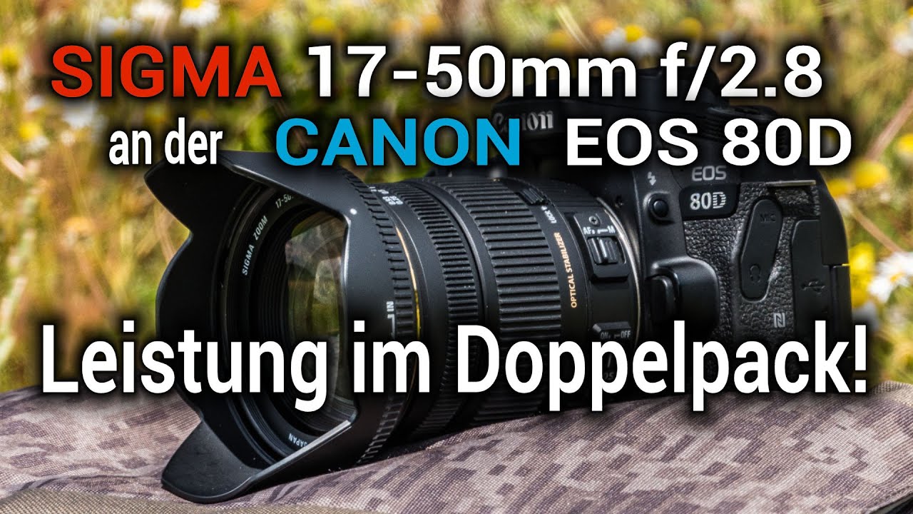 📸 Sigma 17-50mm f/2.8 EX DC OS HSM an der Canon EOS 80D