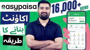 Easypaisa account banane ka tarika