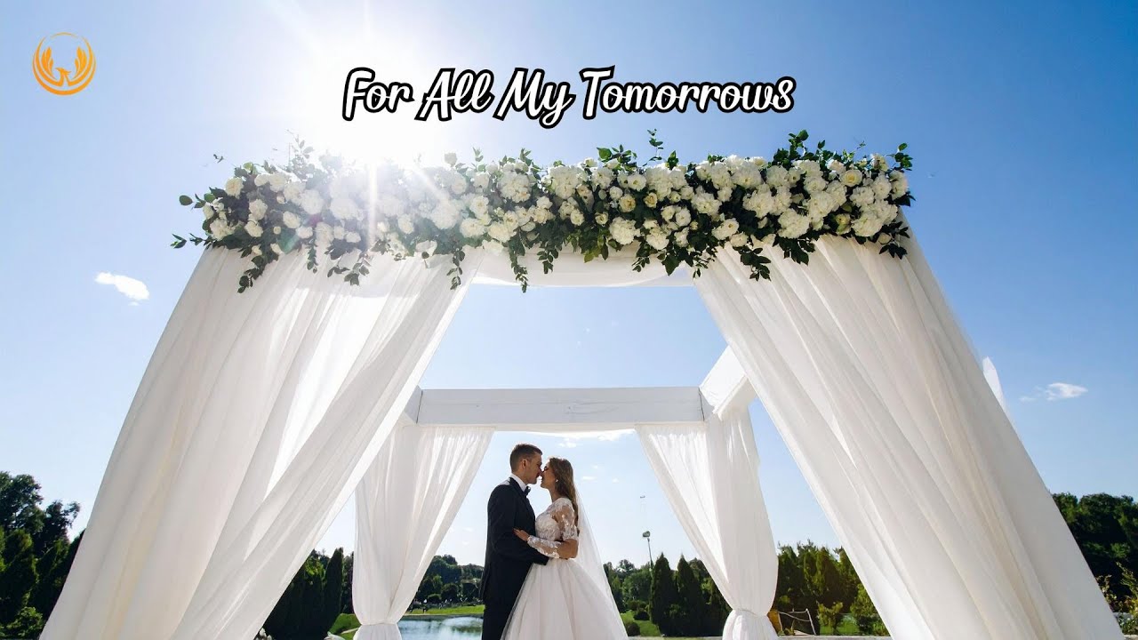For All My Tomorrows | Romantic Cinematic Wedding Song 2025 (Walking Down the Aisle Music)