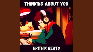 Sad Chill Lofi Beat Thinking About You