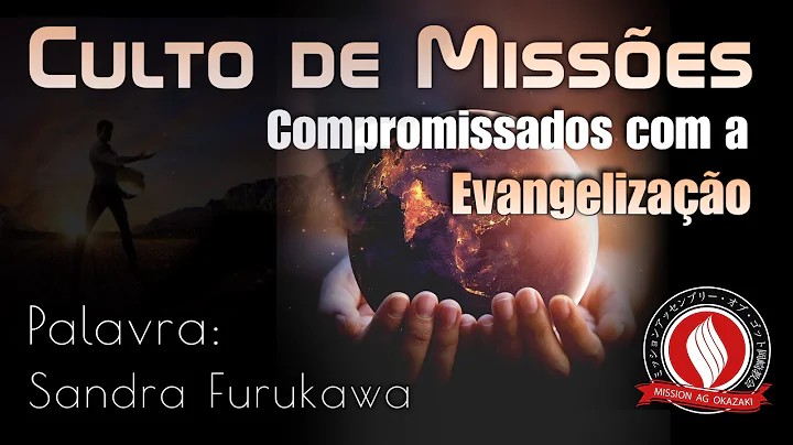 COMPROMISSADOS COM A EVANGELIZAO - Sandra Furukawa