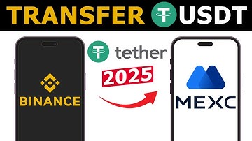 How to Transfer USDT From Binance to MEXC Exchange | 2025 Updated