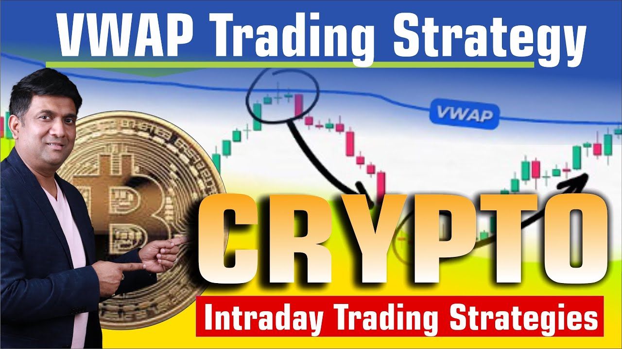 VWAP Trading Strategy | Crypto Intraday Trading Strategies