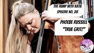 Episode 28 Phoebe Russell - True Grit! screenshot 3