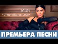 MISTY - Unconditional Love