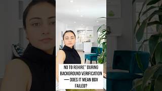 No to rehire during Background verification- Does it mean BGV failed?