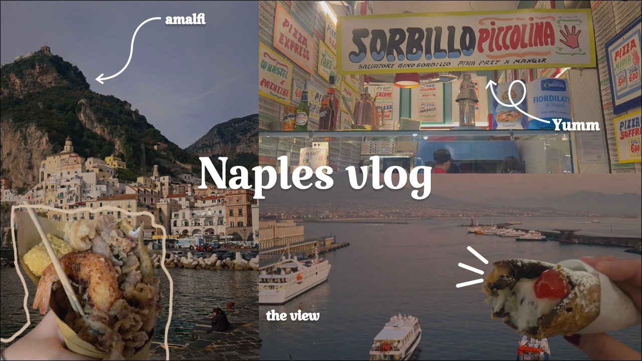 Italy Travel Vlog: Naples, Amalfi & Sorrento | Italian food