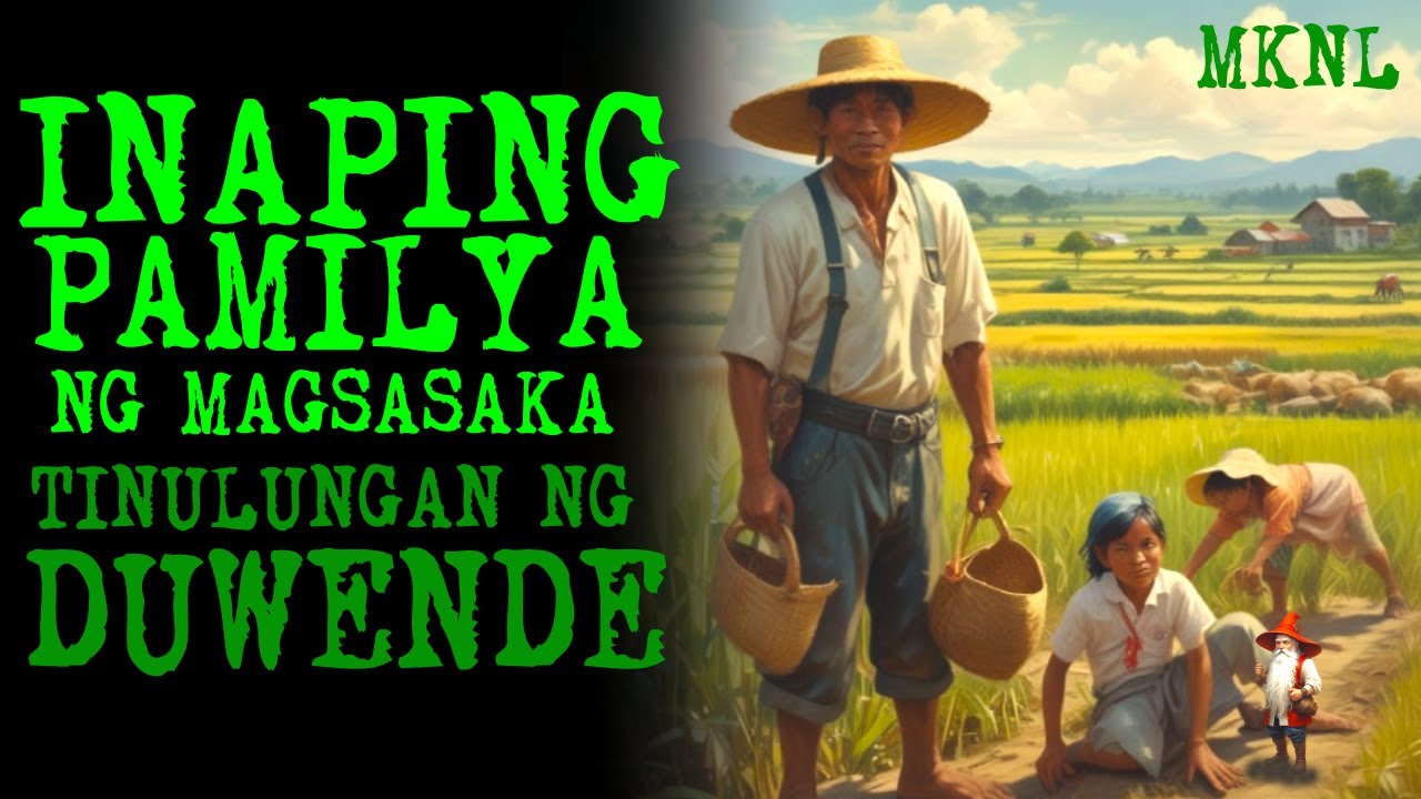 INAPING PAMILYA NG MAGSASAKA TINULUNGAN NG DUWNEDE | MAHIWAGANG KWENTO ...