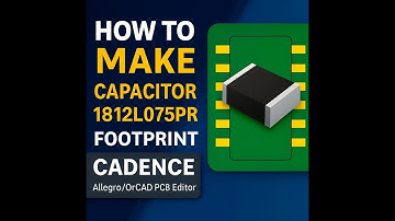 OrCAD How to make 1812L075PR footprint in Cadence PCB/Allegro/OrCAd  PCB Editor.