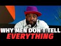 Why Men Don’t Tell You Everything