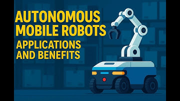 Autonomous Mobile Robots: Applications and Benefits