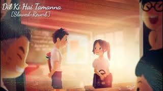 Dil Ki Hai Tamanna [Slowed Reverb] - Vijay Prakash, Shalini Singh, Neha Bhasin | Force | CloudyWorld