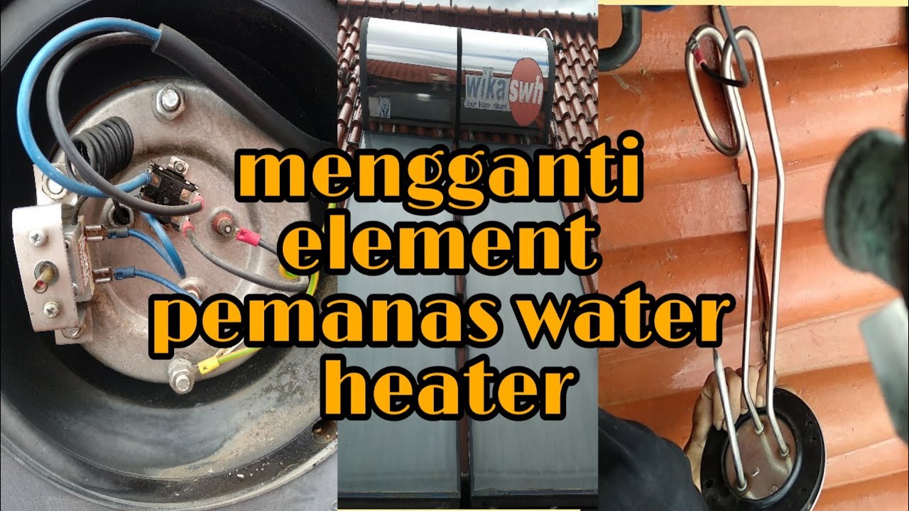 mengganti element water heater wika - YouTube