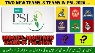 Two New Teams In PSL 2026 | Names Of New Teams In PSL 2026? | PSL 2025 Schedule & Venues