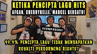 3 COMPOSERS: KETIKA PENCIPTA LAGU HITS AFGAN, CHERRYBELLE. MARCEL BERSATU!