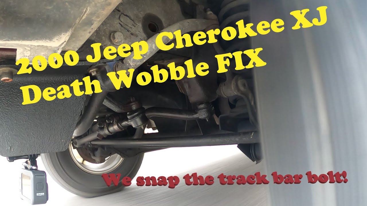 2000 Jeep XJ (Cherokee) Death Wobble fix, replacing the track bar and