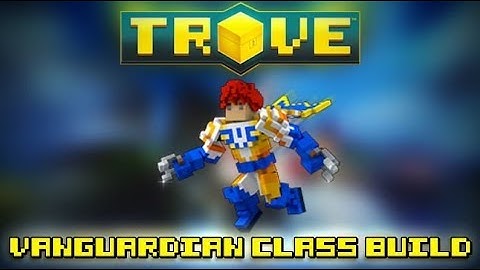 #trove #trion #vanguardian Let