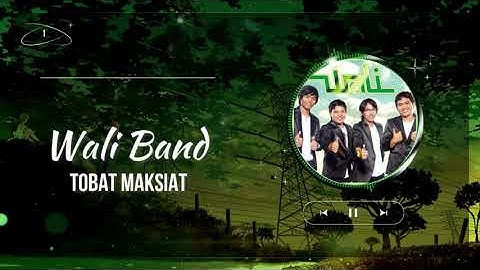 Wali Band - Tobat Maksiat 