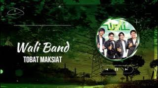 Wali Band - Tobat Maksiat ''TOMAT'' (Lirik)