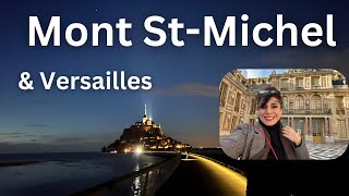 MONT ST MICHEL to VERSAILLES -which is more beautiful?