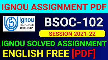 BSOC-102 Solved Assignment 2022, BSOC 102 Solved Assignment 2021-22 in English, BSOC 102 Assignment